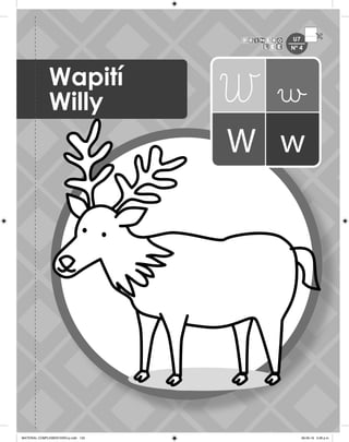 Wapití
Willy
U7
Nº 4
MATERIAL COMPLEMENTARIO-p.indb 133 09-05-19 5:28 p.m.
 