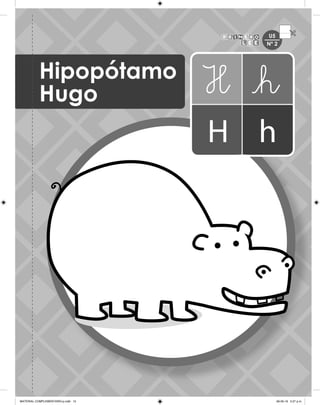 Hipopótamo
Hugo
U5
Nº 2
MATERIAL COMPLEMENTARIO-p.indb 15 09-05-19 5:27 p.m.
 