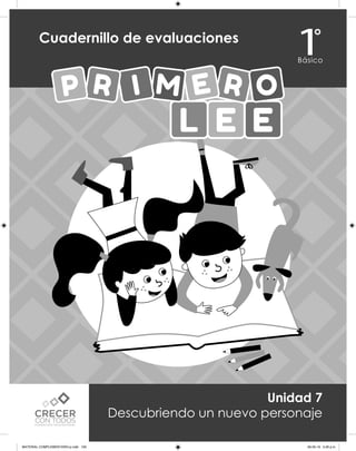 Nº 1
Cuadernillo de evaluaciones
Unidad 7
Descubriendo un nuevo personaje
MATERIAL COMPLEMENTARIO-p.indb 195 09-05-19 5:28 p.m.
 