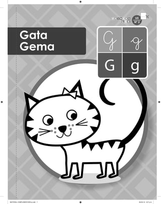 Gata
Gema
U5
Nº 2
MATERIAL COMPLEMENTARIO-p.indb 7 09-05-19 5:27 p.m.
 