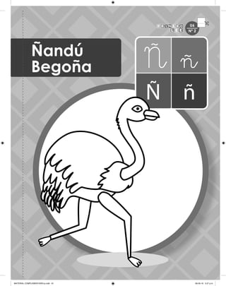 U6
81
Ñandú
Begoña
U6
Nº 2
MATERIAL COMPLEMENTARIO-p.indb 81 09-05-19 5:27 p.m.
 