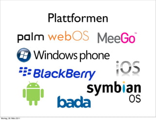 Plattformen




Montag, 28. März 2011
 