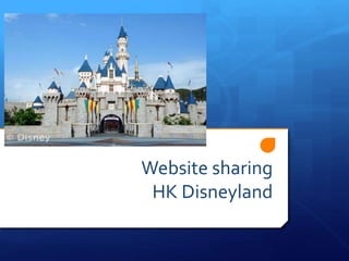 Website sharing
HK Disneyland
 