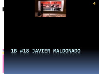 1B #18 Javier Maldonado 