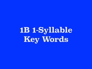 1B 1-Syllable
R Controlled
Pattern
 