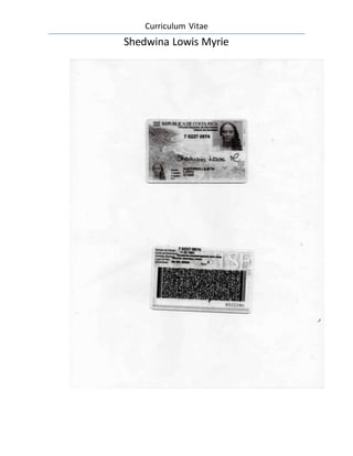 Curriculum Vitae
Shedwina Lowis Myrie
 