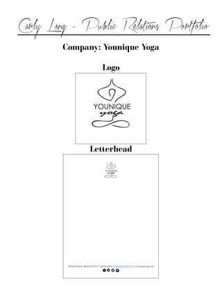 Company: Younique Yoga
Logo
Letterhead
Carly Long - Public Relations Portfolio
 