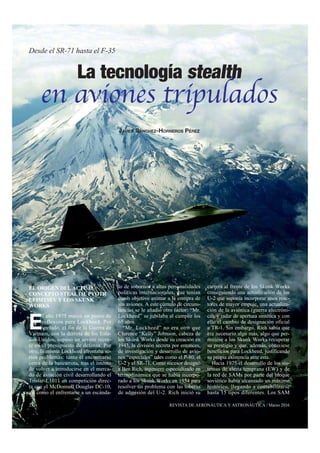 E
La tecnología stealth
en aviones tripulados
JAVIER SÁNCHEZ-HORNEROS PÉREZ
 