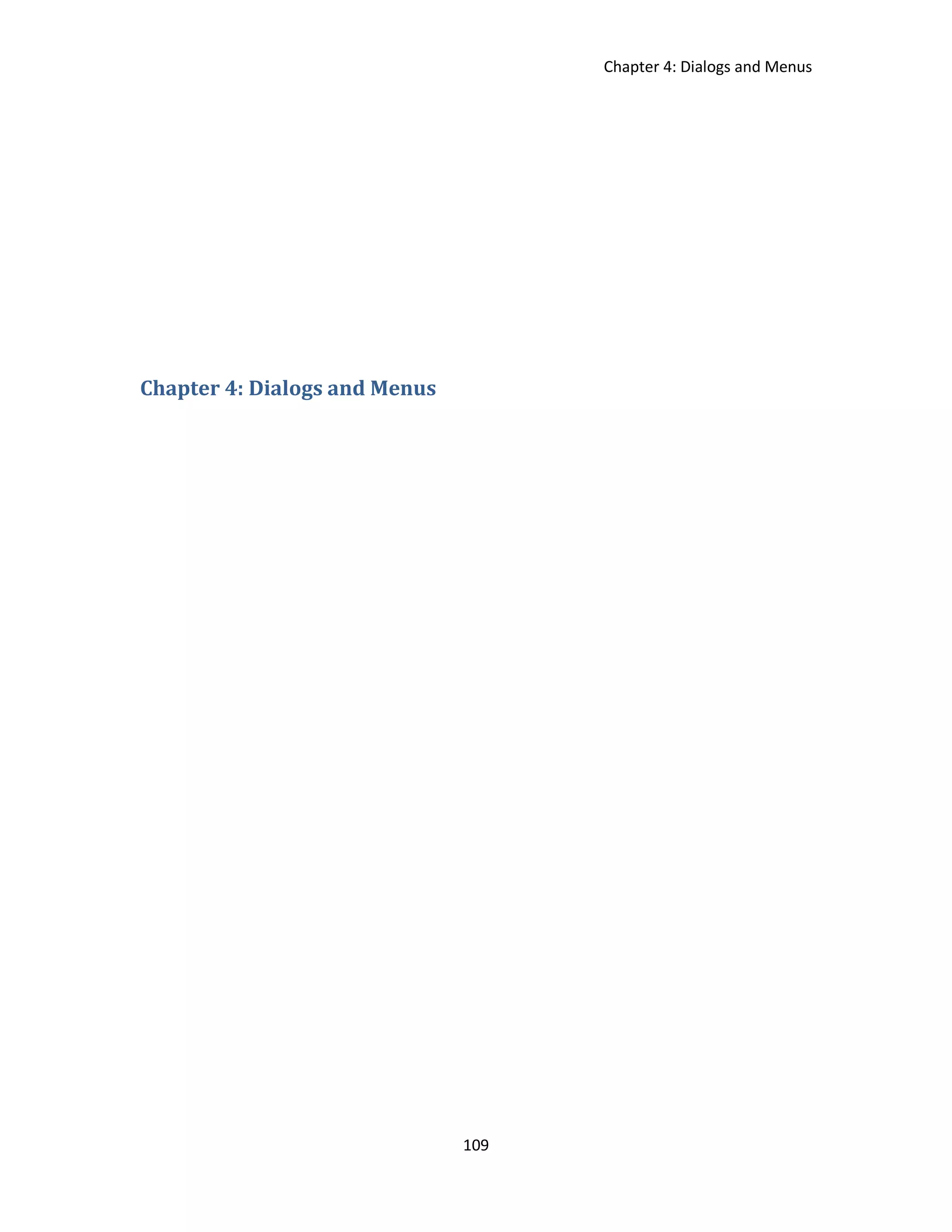 Chapter 4: Dialogs and Menus 109 Chapter 4: Dialogs and Menus 