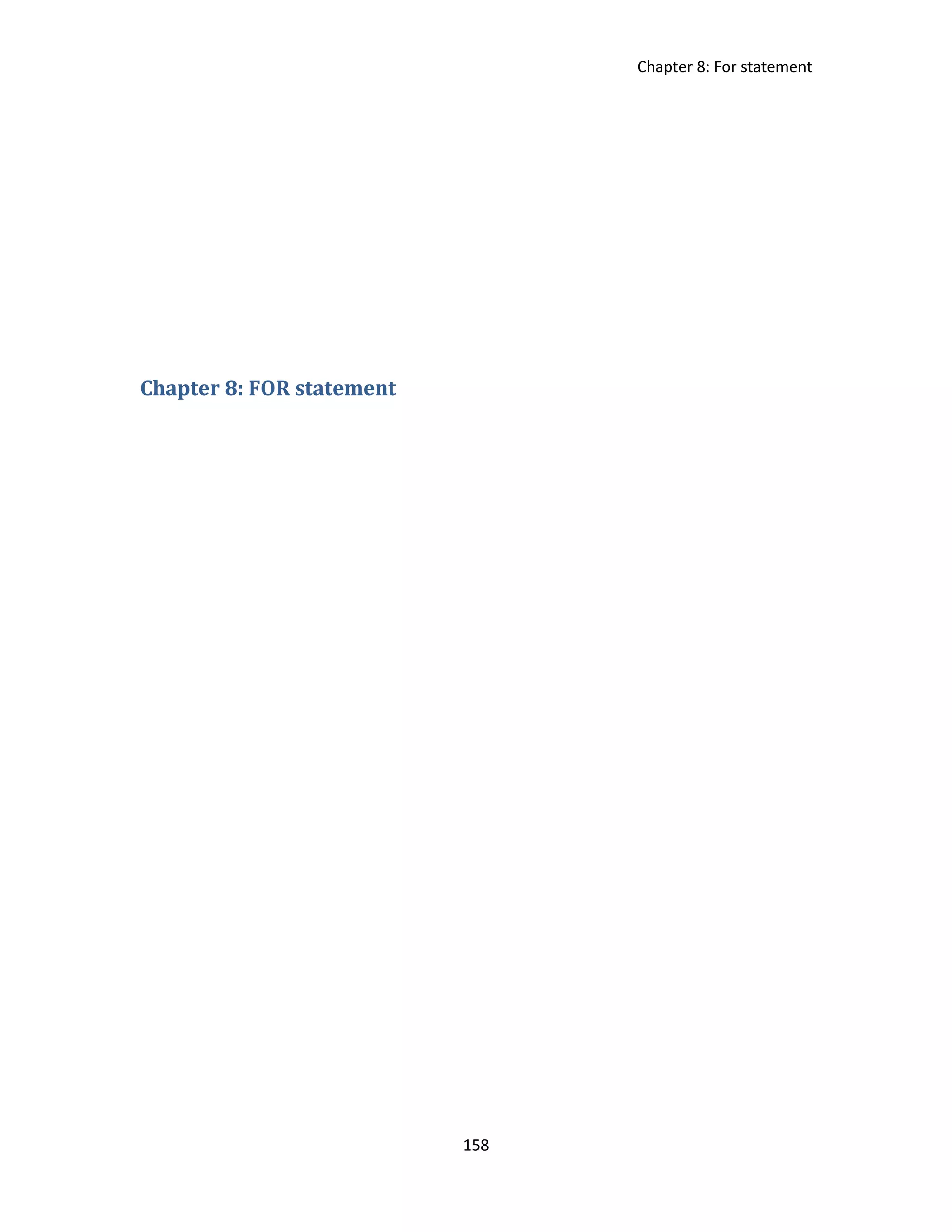 Chapter 8: For statement 158 Chapter 8: FOR statement 