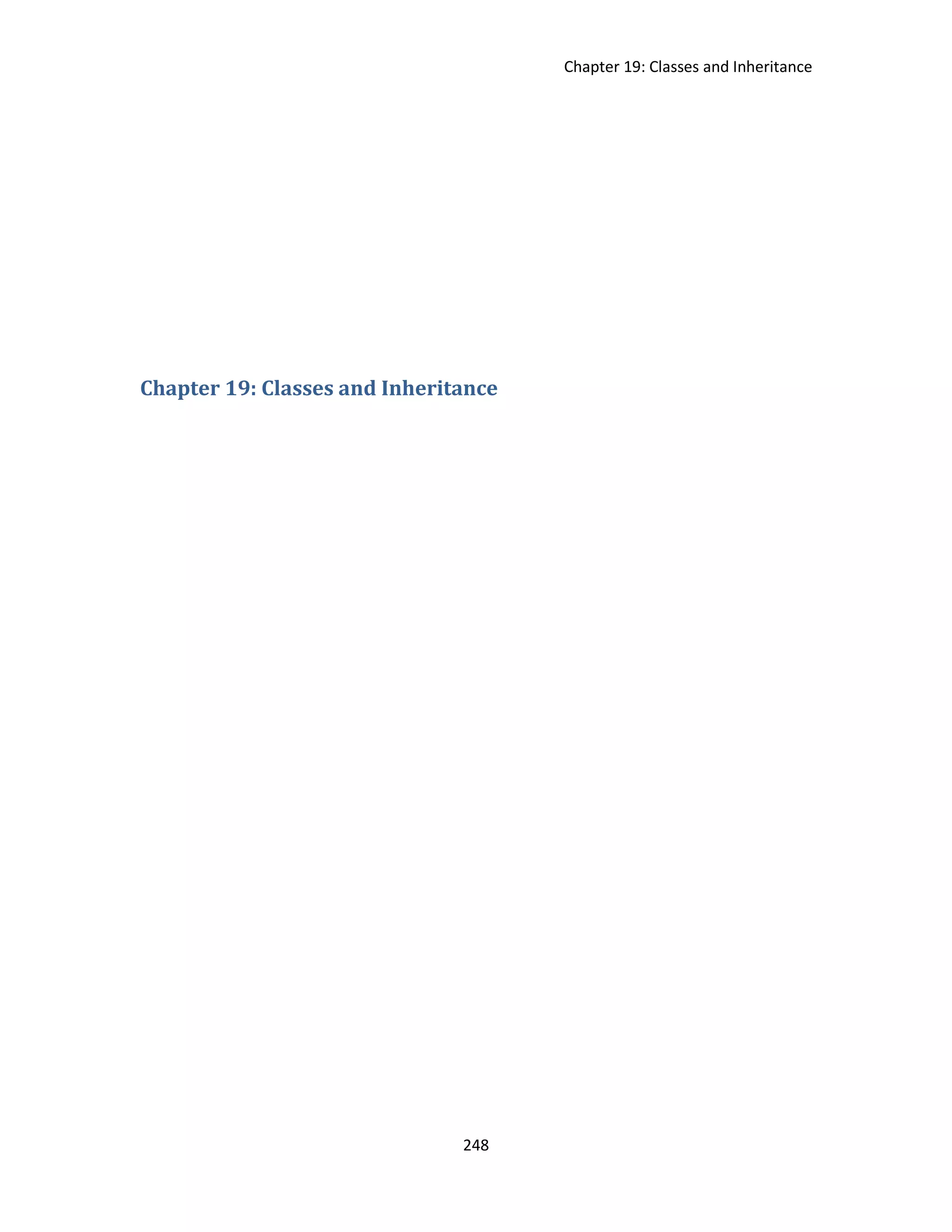 Chapter 19: Classes and Inheritance 248 Chapter 19: Classes and Inheritance 