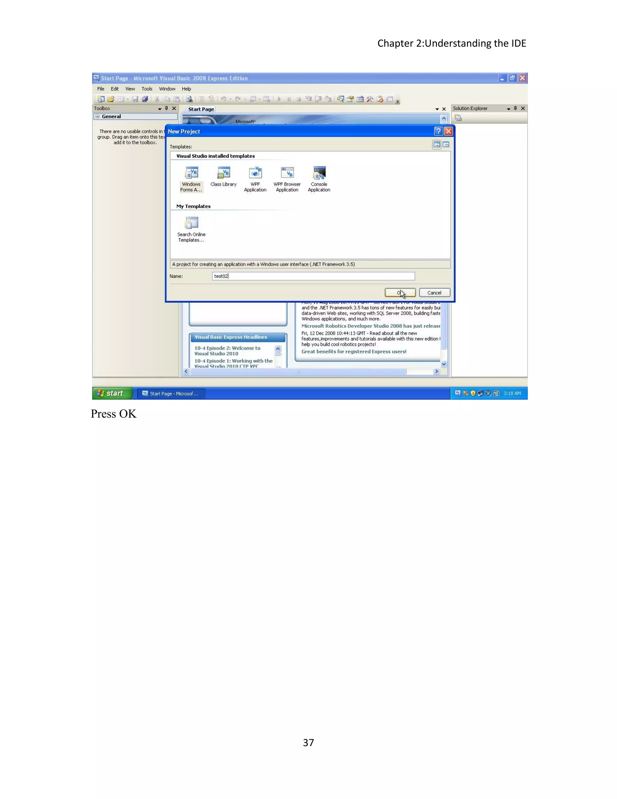 Chapter 2:Understanding the IDE 37 Press OK 