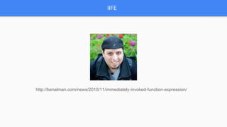 IIFE
http://benalman.com/news/2010/11/immediately-invoked-function-expression/
 