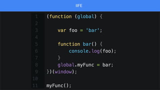 IIFE
 