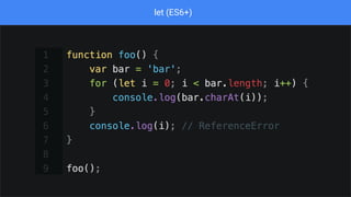 let (ES6+)
 
