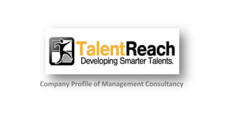 Company Profile of Management Consultancy
 