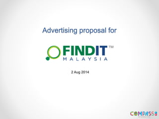 Advertising proposal for
2 Aug 2014
 
