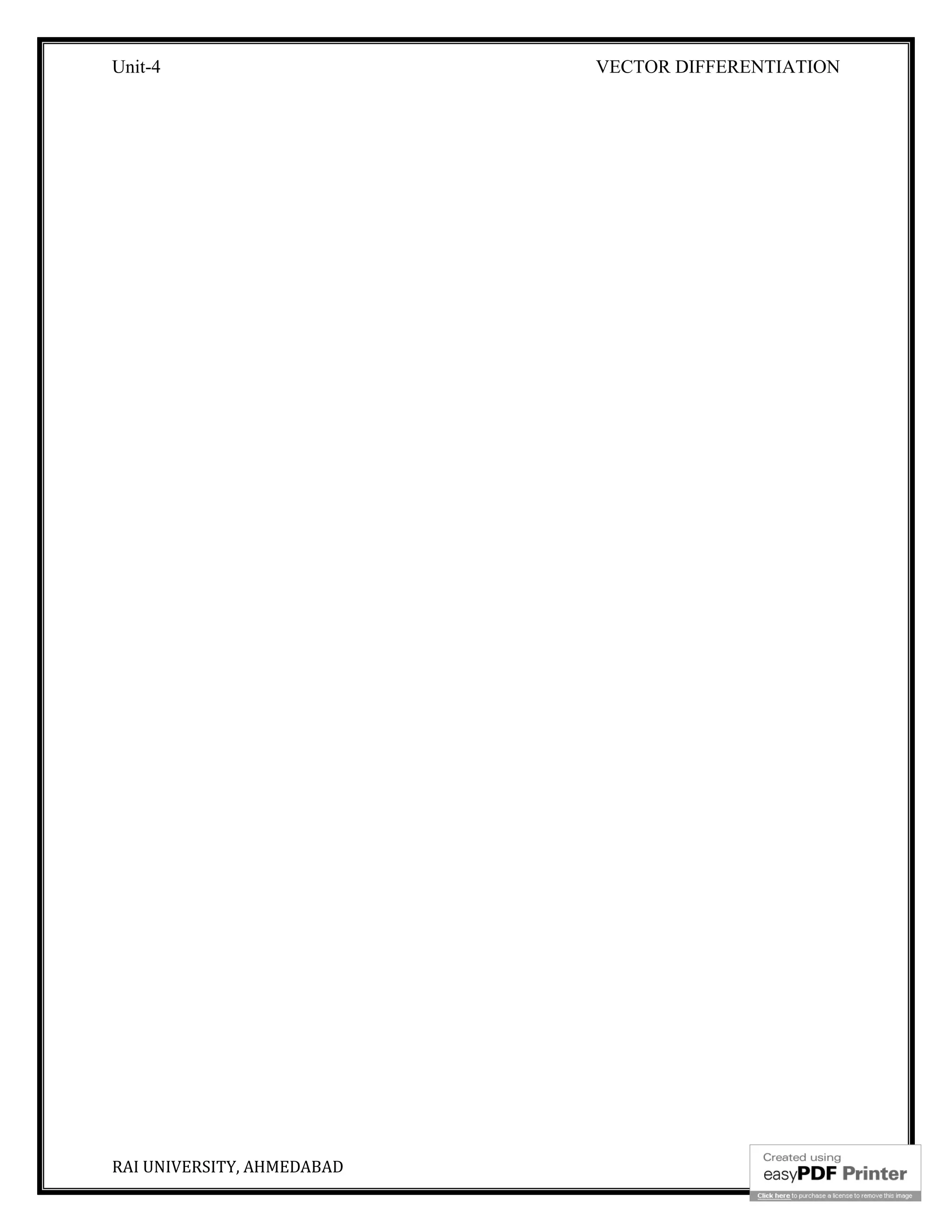 Unit-4 VECTOR DIFFERENTIATION
RAI UNIVERSITY, AHMEDABAD 14
 