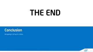 Conclusion
Wrapping it all up in a bow..
32
THE END
 