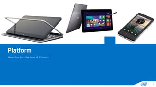 Platform
More than just the sum of it’s parts…
6
 