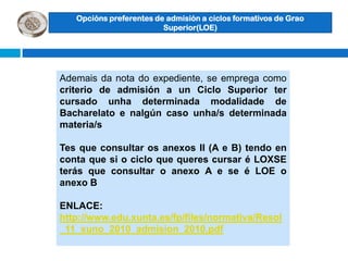 1 ÚNICA INSCRIPCIÓN . Por varias opcións. Entregar no centro solicitado en 1ª opción . Podes facer 2 inscripción se unha é ordinaria e outra modular.               CICLOS  GRAO SUPERIOR Acceso aso CS:Directo: co Título de Bachiller