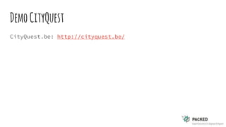 DemoCityQuest
CityQuest.be: http://cityquest.be/
 