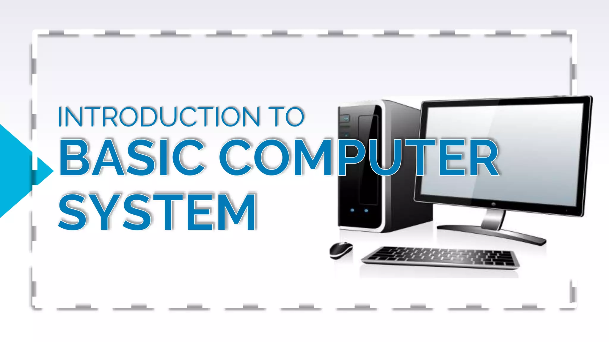 Introduction to Basic Computer System | PPTX | Computer Peripherals ...