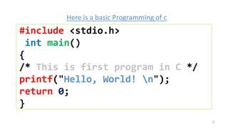Basic c programming and explanation PPT1 | PPTX