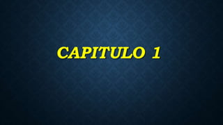 CAPITULO 1
 