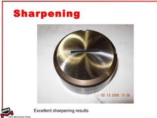 Sharpening Excellent sharpening results 