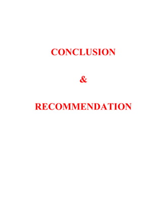 CONCLUSION
&
RECOMMENDATION
 