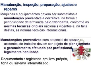 Documentada : registrada em livro próprio,
ficha ou sistema informatizado.
 