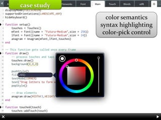 Master on Software Engineering :: Human-Computer Interaction
Dr. Sabin-Corneliu Buraga – www.purl.org/net/busaco
case study
color semantics
syntax highlighting
color-pick control
 