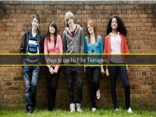 Ways to use NLP for Teenagers