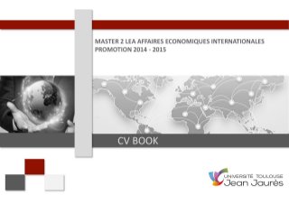 CV-Book-Master II - LEA - AFFAIRES ECONOMIQUES INTERNATIONALES 2014-2015