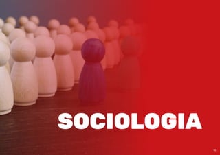 15
SOCIOLOGIA
15
 