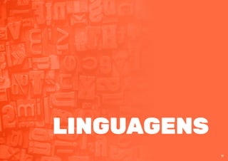 19
LINGUAGENS
19
 