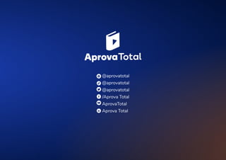 @aprovatotal
@aprovatotal
@aprovatotal
/Aprova Total
AprovaTotal
Aprova Total
 