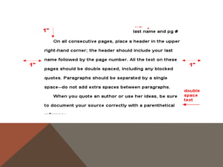 SHORT QUOTATIONS
To indicate short quotations (fewer than four typed lines of prose or three lines of
    verse) in your text, enclose the quotation within double quotation marks. Provide
    the author and specific page citation (in the case of verse, provide line numbers)
    in the text, and include a complete reference on the Works Cited page.
    Punctuation marks such as periods, commas, and semicolons should appear
    after the parenthetical citation. Question marks and exclamation points should
    appear within the quotation marks if they are a part of the quoted passage but
    after the parenthetical citation if they are a part of your text.
 