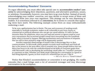 TRY ACCOMMODATING READERS’ CONCERNS

To be sure, passing……
Another supposed
advantage/disadvantage to
passing is…..

 