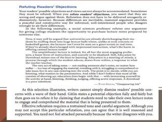 TRY REFUTING READERS’ OBJECTIONS
Now, it may be argued……
This argument, however, ……
Proponents/Opponents argue that…..

But experience and evidence show…..
But ……………… is not completely inaccurate.
Consider ………………….

 
