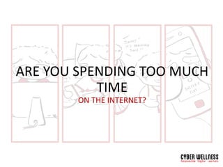 Using Too Much Internet Excessive internet use for pupils | PPT