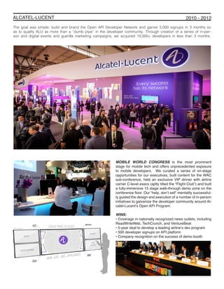 ALCATEL-LUCENT 2010 - 2012
MOBILE WORLD CONGRESS is the most prominent
stage for mobile tech and offers unprecedented expo...