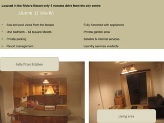 Located in the Riviera Resort only 5 minutes drive from the city centreSharm El SheikhSea and pool views from the terrace		Fully furnished with appliances