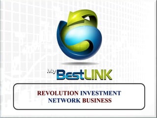 REVOLUTION INVESTMENT
   NETWORK BUSINESS
 