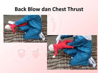 Back Blow dan Chest Thrust
 