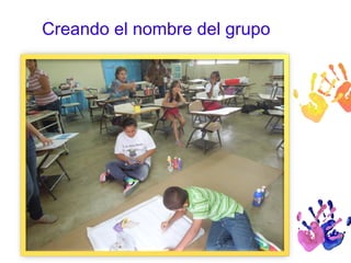 Creando el nombre del grupo
 