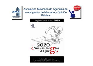 Asociación Mexicana de Agencias de
 Investigación de Mercado y Opinión
               Pública
 