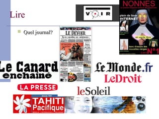 Lire
   Quel journal?
 