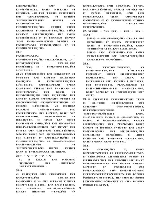 liberação       de         gás          realizada, em certos tipos
carbônico,   que   inflou    a          de bactérias, pelo enxofre
bexiga. Já no tubo mantido              e   pelo   nitrato,  em   um
em   geladeira,     a    baixa          processo      que   dispensa
temperatura       inibiu     a          oxigênio e é conhecido como
ocorrência                  da          respiração          celular
fermentação.     Como      não          anaeróbia.
ocorreu fermentação, não                27. Soma = 51 (01 + 02 + 16 +
houve   liberação     de   gás          32)
carbônico e a bexiga deve                  (04) A respiração celular
ter  permanecido     vazia.  O             aeróbia é mais eficiente
processo    envolvido     é  a             que  a  fermentação,   que
fermentação.                               também utiliza glicose.
23. c                                      (08)  Os  centríolos   não
Processos:      1        –                 participam da respiração
fermentação alcoólica, 2 –                 celular aeróbia.
respiração        celular               28. c
aeróbia, 3 – fermentação                  IV.     Inicialmente,     a
láctica.                                  fermentação         láctica
24. A produção do iogurte a               produz    uma    quantidade
partir     do   leite    ocorre           adicional    de    ATP.   O
graças      à     fermentação             acúmulo de ácido láctico,
láctica,      realizada     por           no   entanto,  prejudica  o
certos tipos de fungos e                  funcionamento     muscular,
bactérias,      na     qual   a           que reduz a produção de
degradação do açúcar do                   ATP.
leite gera energia para o               29. O cianeto combina-se com
organismo      fermentador    e         o     último    citocromo    da
ácido     láctico.    A   maior         cadeia             respiratória,
acidez       desnatura       as         interrompendo                 a
proteínas do leite, que se              transferência               dos
precipitam,      originando   o         elétrons para o oxigênio, o
iogurte.    O    uso   de   uma         qual    é  responsável     pela
pequena porção do iogurte               liberação     da   energia  que
industrializado se deve ao              gera a maior parte do ATP
fato de conter bactérias                produzido      na    respiração
vivas que se reproduzirão               celular      aeróbia.   É   uma
no    leite   e  realizarão   a         forma de asfixia celular,
fermentação. O aquecedor                que pode ser fatal.
proporciona                   a         30. c
temperatura        ideal   para
                                        Na         equação      I,   que
que o processo ocorra.
                                        representa a fotossíntese,
25. F – V – V – V – V                   o oxigênio liberado para a
  I.    O    ciclo    de   Krebs        atmosfera na forma de O2 é
  ocorre         na        matriz       proveniente da água (rea-
  mitocondrial.                         gente         e    produto    do
26. b                                   processo).        Há  organismos
A    função   do  oxigênio na           fotossintetizantes no reino
respiração            celular           Plantae (plantas), no reino Monera
aeróbia é a de atuar como               (cianobactérias) e no reino
aceptor final de elétrons               Protista (algas).
na     cadeia    respiratória.      5
Essa     mesma     função   é
 